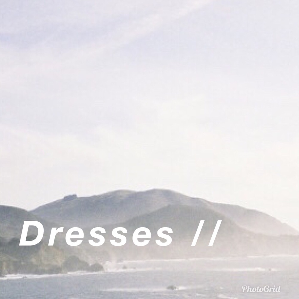 Dresses //